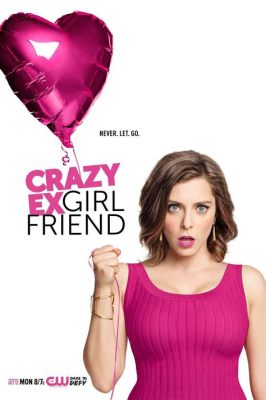 Crazy Ex-Girlfriend: Een muzikaal komedie-drama vol humoristische mislukkingen en een zoektocht naar liefde!