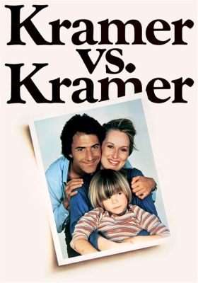 Kramer vs Kramer! A Powerful Story of Love, Loss, and Second Chances