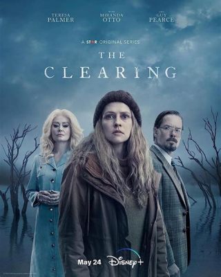 The Clearing! A Mysterious Thriller With Haunting Performances And Moral Dilemmas?